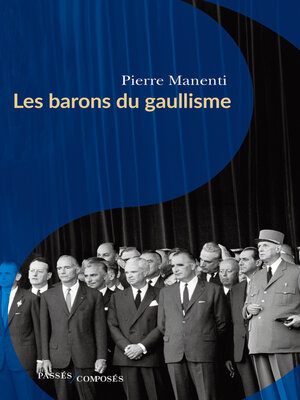 cover image of Les barons du gaullisme